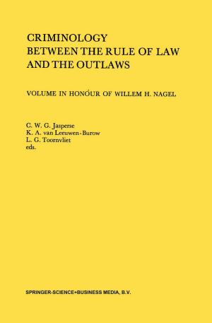 Cover of the book Criminology Between the Rule of Law and the Outlaws by 
