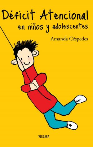 Cover of the book Deficit Atencional En Niños Y Adolescentes by Amanda Céspedes Calderón