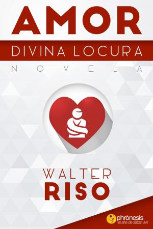 Book cover of Amor, divina locura