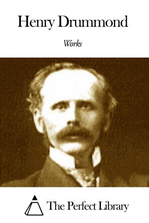 Cover of the book Works of Henry Drummond by Fergus Hume