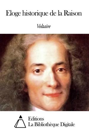 Cover of the book Eloge historique de la Raison by Johann Wolfgang von Goethe