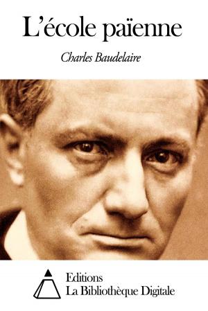 Cover of the book L’école païenne by Pierre de Ronsard