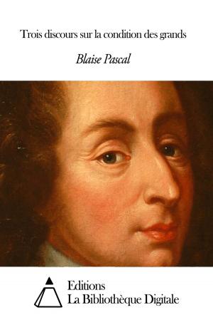 Cover of the book Trois discours sur la condition des grands by Robert Louis Stevenson