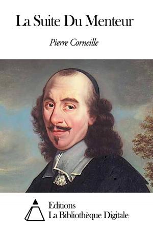 Cover of the book La Suite Du Menteur by Louis-Alexandre Berthier