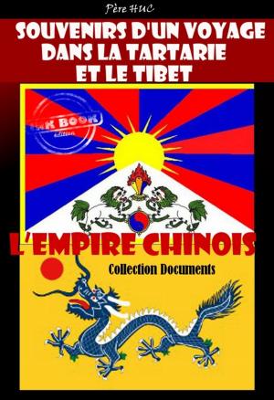 Cover of the book Souvenirs d'un voyage dans la Tartarie et le Tibet suivi de L'Empire chinois by Oliver Lodge