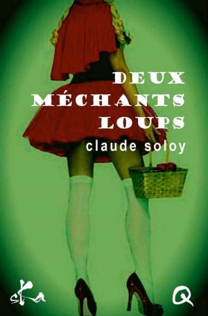 Cover of the book Deux méchants loups by Jeanne Desaubry