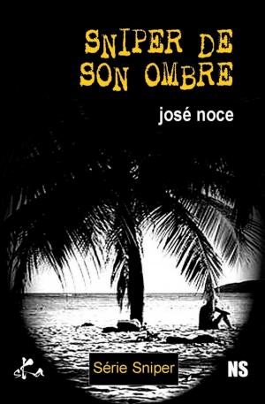Cover of the book Sniper de son ombre by Jérémy Bouquin