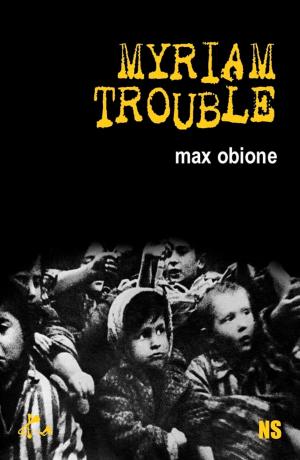 Cover of the book Myriam trouble by Philippe Deblaise