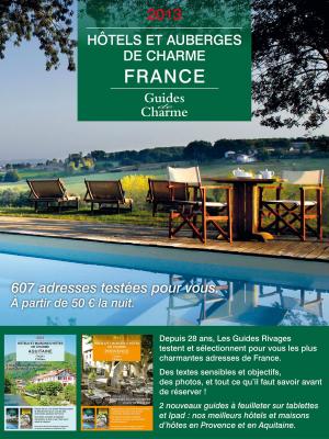 Cover of Guide des hôtels et auberges de charme – France 2013