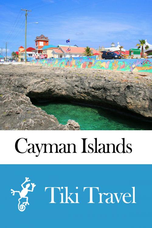 Cover of the book Cayman Islands Travel Guide - Tiki Travel by Tiki Travel, Tiki Travel