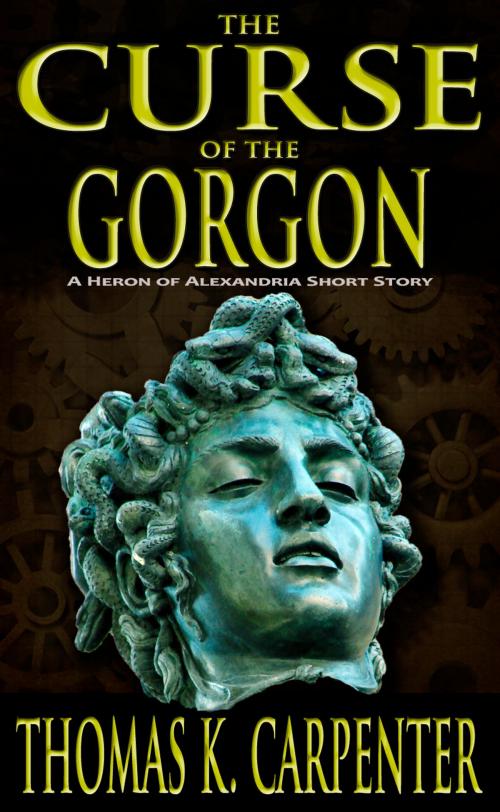 Cover of the book The Curse of the Gorgon by Thomas K. Carpenter, Black Moon Books