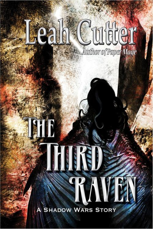 Cover of the book The Third Raven by Leah Cutter, Knotted Road Press