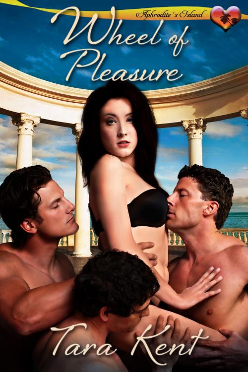 Cover of the book Wheel of Pleasure by Tara Kent, Champagne Book Group