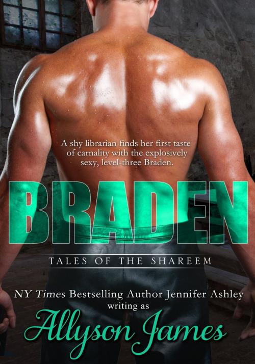 Cover of the book Braden by Allyson James, Jennifer Ashley, JA / AG Publishing