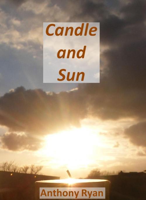 Cover of the book Candle and Sun by Anthony Ryan, True Heart