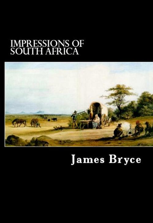 Cover of the book Impressions of South Africa by James Bryce, Herne Ridge Ltd.