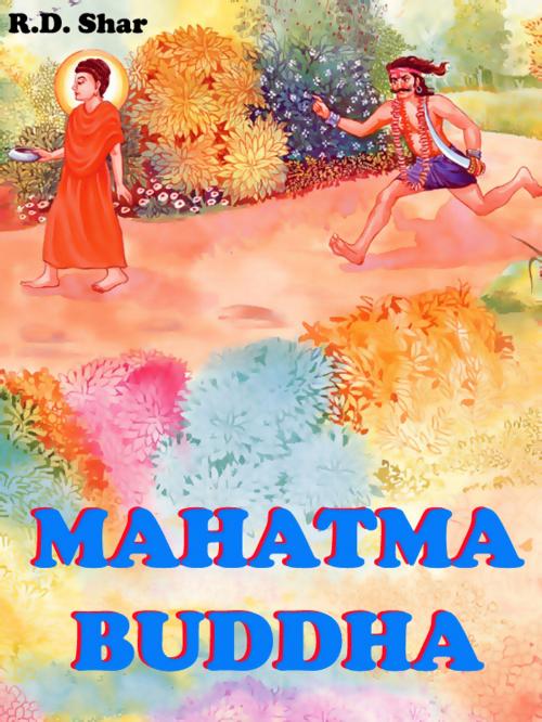 Cover of the book Mahatma Buddha by R.D. Shar, mahesh dutt sharma