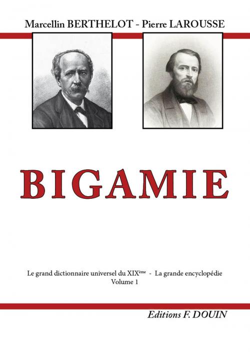 Cover of the book BIGAMIE by Pierre LAROUSSE, Marcellin BERTHELOT, LACF Editions