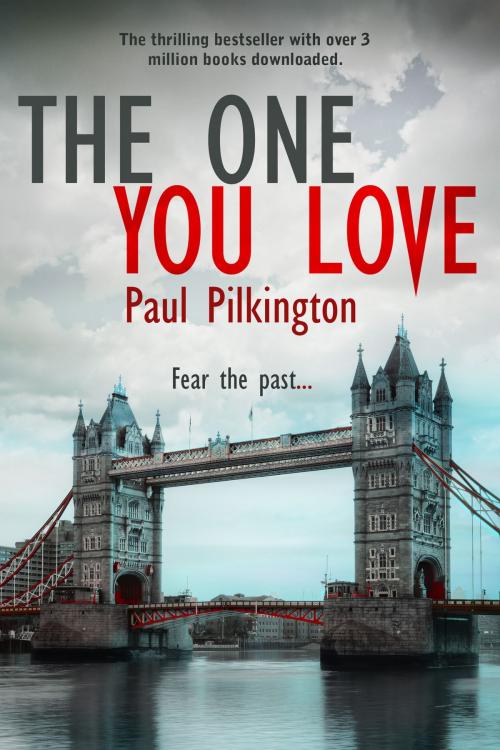 Cover of the book The One You Love by Paul Pilkington, Paul Pilkington