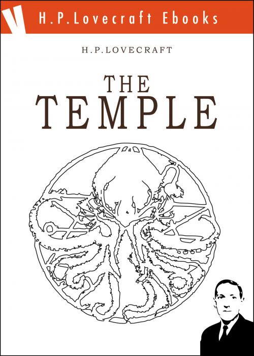 Cover of the book The Temple by H. Phillips Lovecraft, Volume Edizioni s.r.l.