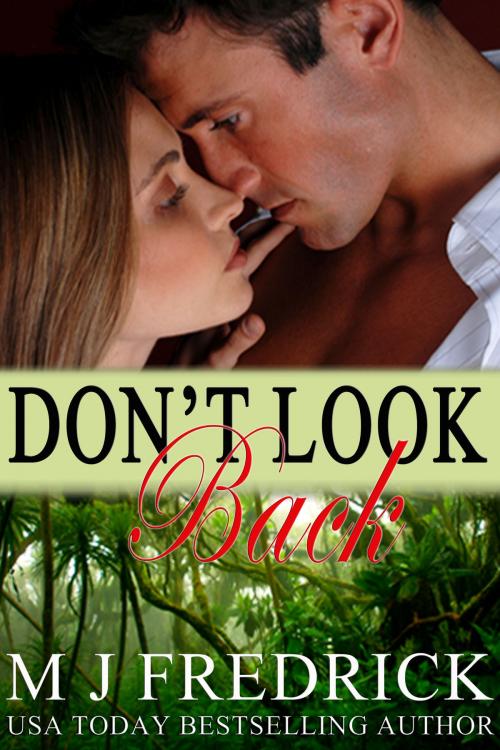 Cover of the book Don't Look Back by MJ Fredrick, Laramie Evans Publishing