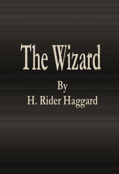 Cover of the book The Wizard by H. Rider Haggard, Nusaree Chalermthong
