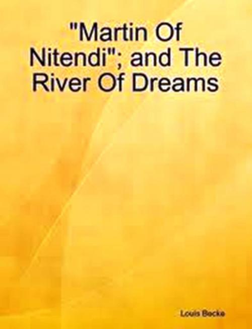 Cover of the book "Martin of Nitendi"; and The River of Dreams by Louis Becke, WDS Publishing