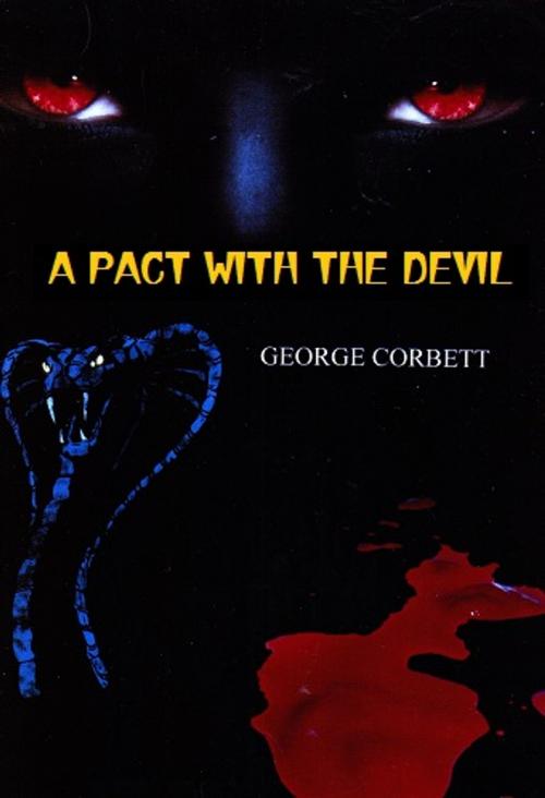 Cover of the book A PACT WITH THE DEVIL by George Corbett, George Corbett