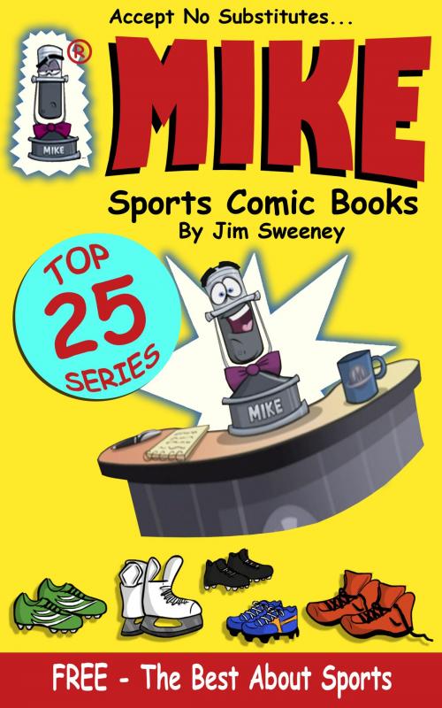 Cover of the book MIKE's Top 25 Best About Sports by MIKE - aka Mike Raffone, New Vision Entertainment LLC