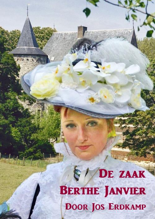 Cover of the book De zaak Berthe Janvier by Jos Erdkamp, Jos Erdkamp