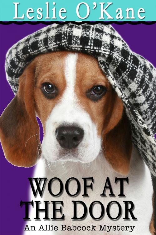 Cover of the book Woof at the Door by Leslie O'Kane, O'Kane Ink