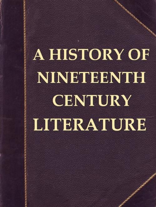 Cover of the book A History of Nineteenth-century Literature (1780-1895) by George Saintsbury, VolumesOfValue