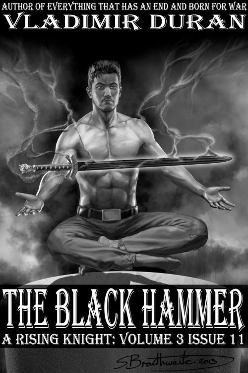 Cover of the book The Black Hammer by Vladimir Duran, A Rising Knight Publishing