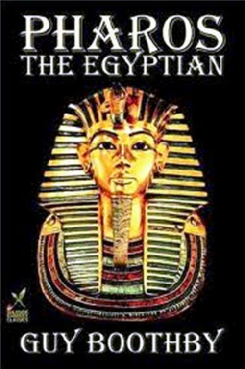 Cover of the book Pharos the Egyptian by Guy Boothby, WDS Publishing