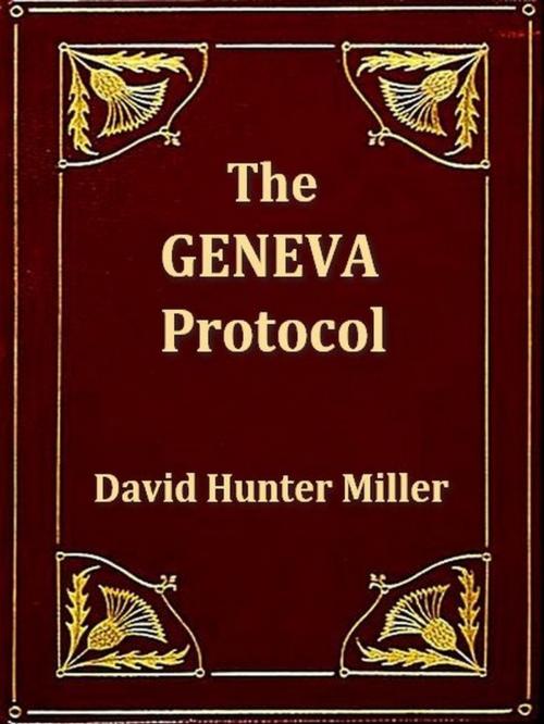 Cover of the book The Geneva Protocol by David Hunter Miller, VolumesOfValue