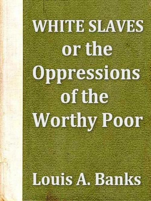 Cover of the book White Slaves by Louis A Banks, VolumesOfValue