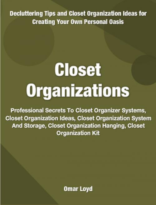 Cover of the book Closet Organizations by Omar Loyd, Tru Divine Publishing