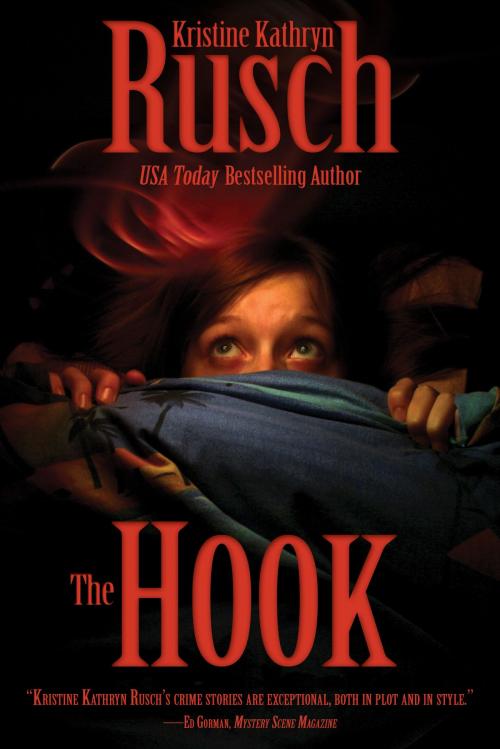 Cover of the book The Hook by Kristine Kathryn Rusch, WMG Publishing Incorporated