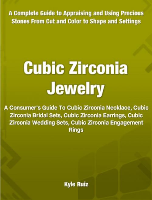 Cover of the book Cubic Zirconia Jewelry by Kyle Rulz, Tru Divine Publishing