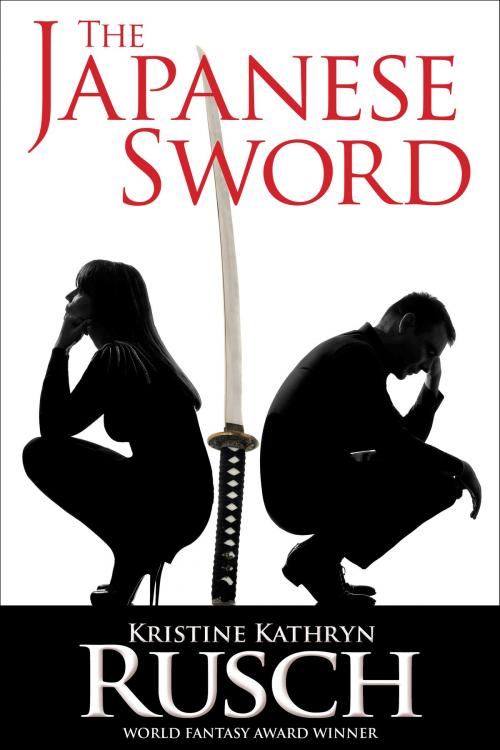 Cover of the book The Japanese Sword by Kristine Kathryn Rusch, WMG Publishing Incorporated