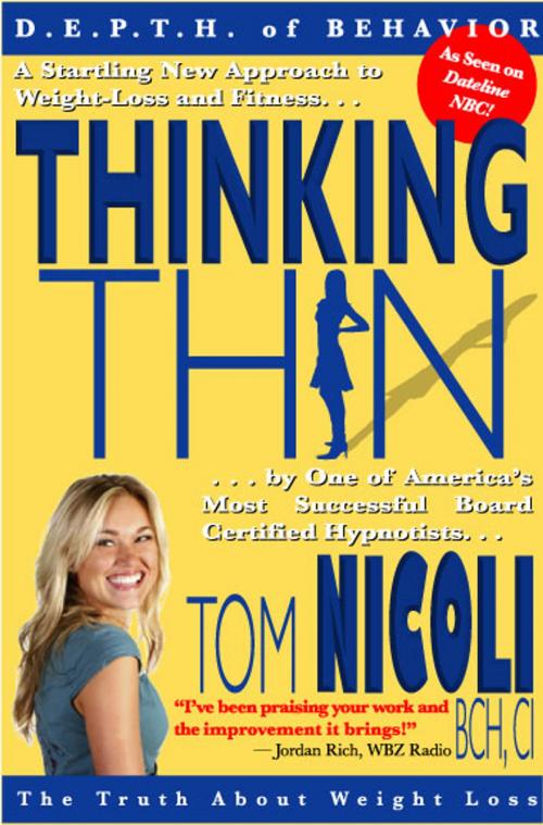 Cover of the book Thinking Thin by Tom Nicoli, Kallisti Publishing