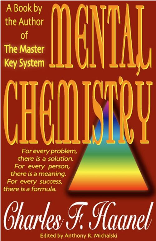 Cover of the book Mental Chemistry by Charles F. Haanel, Kallisti Publishing