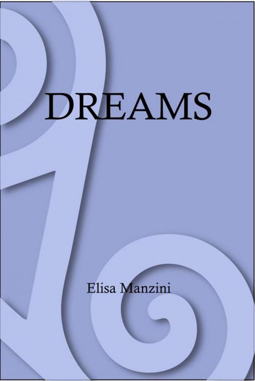 Cover of the book Dreams by Elisa Manzini, Elisa Manzini