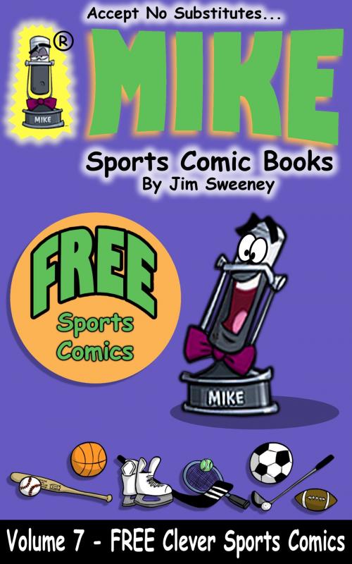 Cover of the book MIKE FREE Book on Clever Sports Comics by MIKE - aka Mike Raffone, New Vision Entertainment LLC