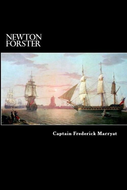Cover of the book Newton Forster by Captain Frederick Marryat, Herne Ridge Ltd.