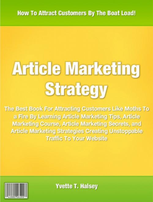 Cover of the book Article Marketing Strategy by Yvette Halsey, Tru Divine Publishing