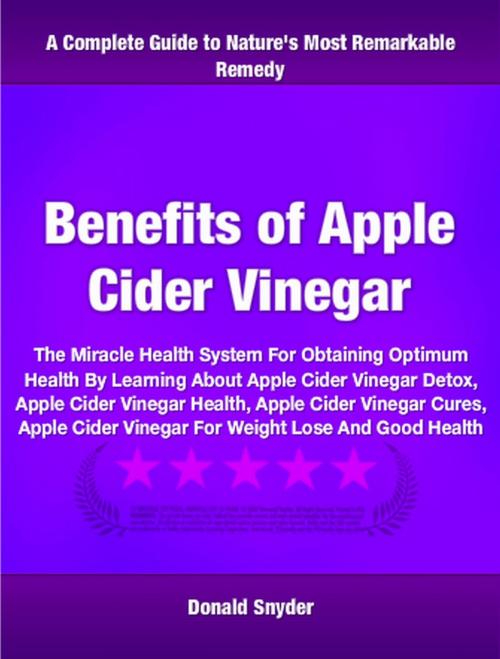 Cover of the book Benefits of Apple Cider Vinegar by Donald Snyder, Tru Divine Publishing