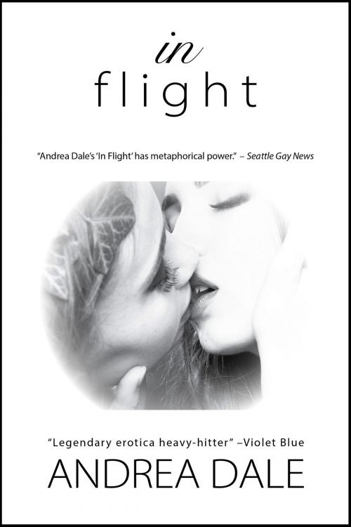 Cover of the book In Flight by Andrea Dale, Soul's Road Press