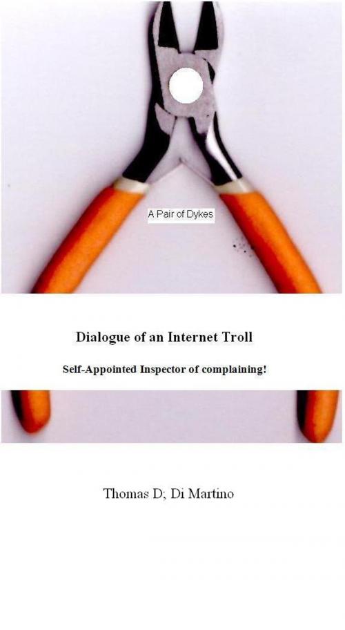 Cover of the book Dialogue with an Internet Troll by Thomas Di Martino, Wilderness Publishing Co.