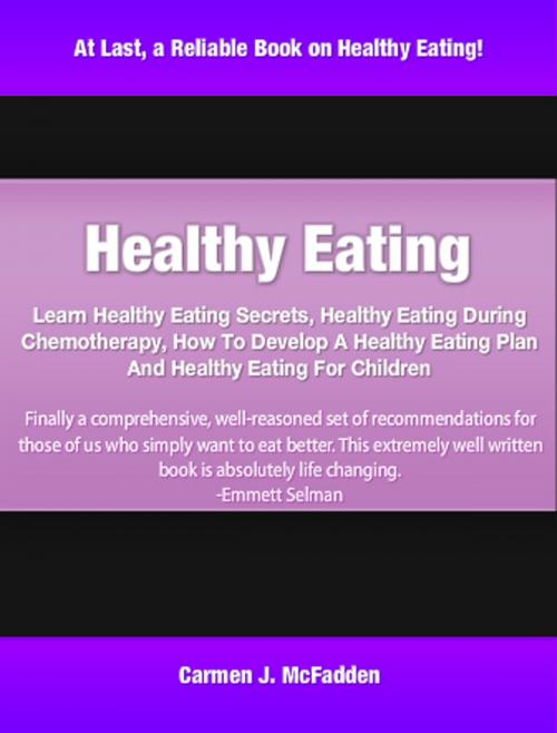 Cover of the book Healthy Eating by Carmen McFadden, Tru Divine Publishing